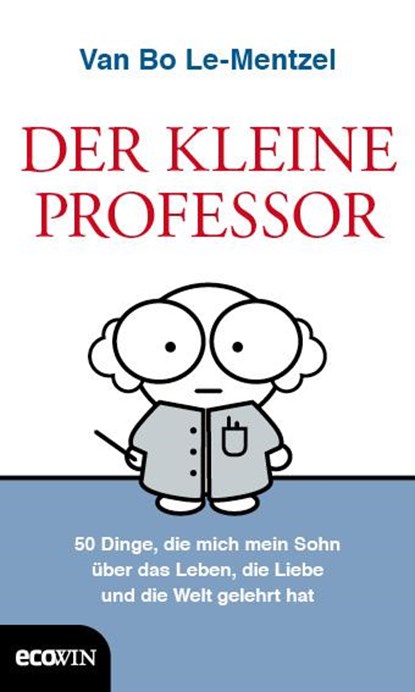 Der Kleine Professor, Van Bo Le-Mentzel - Gebonden - 9783711001030