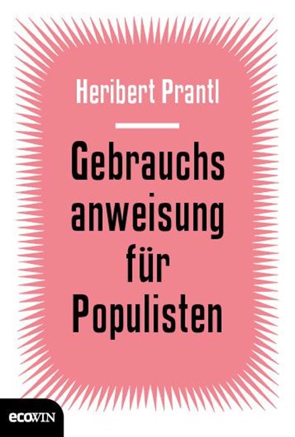 Gebrauchsanweisung für Populisten, Heribert Prantl - Gebonden - 9783711001306