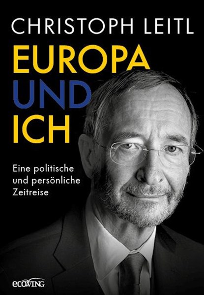 Europa und ich, Christoph Leitl - Gebonden - 9783711003348