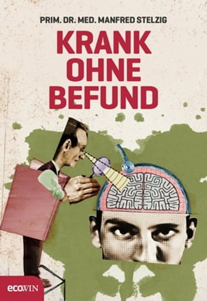 Krank ohne Befund, Manfred Stelzig - Ebook - 9783711050816