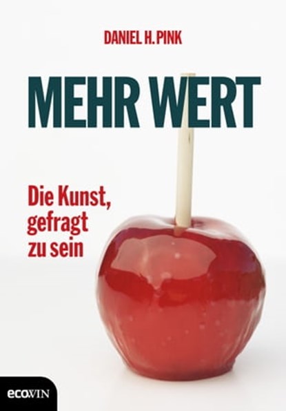 Mehr Wert, Daniel H. Pink - Ebook - 9783711051028
