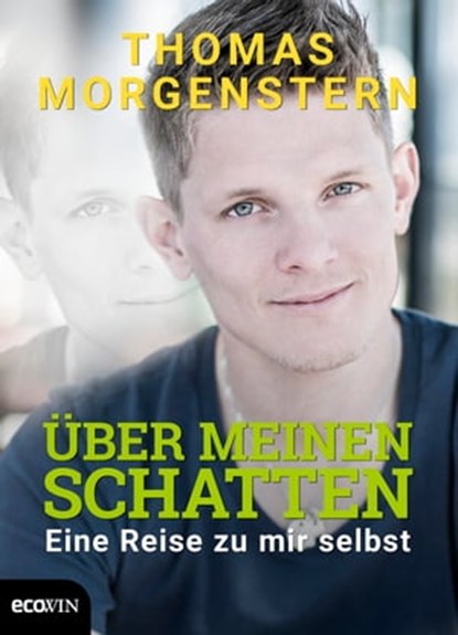 Über meinen Schatten, Thomas Morgenstern ; Michael Roscher - Ebook - 9783711051431