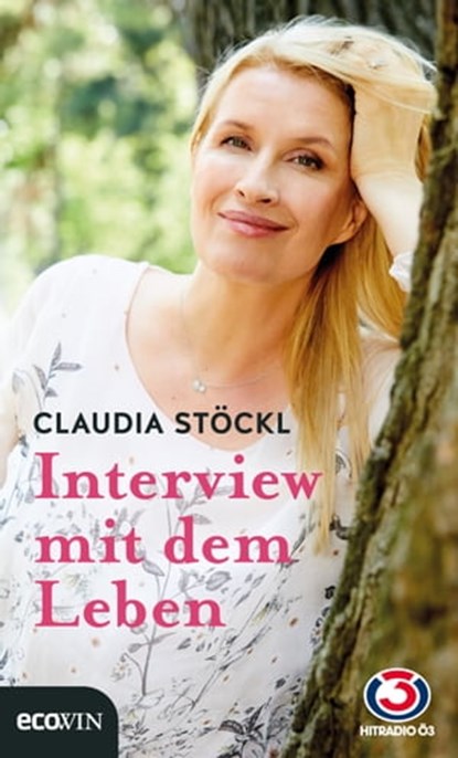 Interview mit dem Leben, Claudia Stöckl - Ebook - 9783711052193