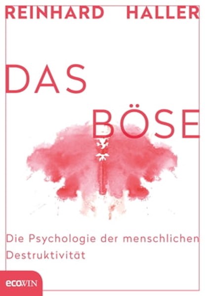 Das Böse, Reinhard Haller - Ebook - 9783711052728