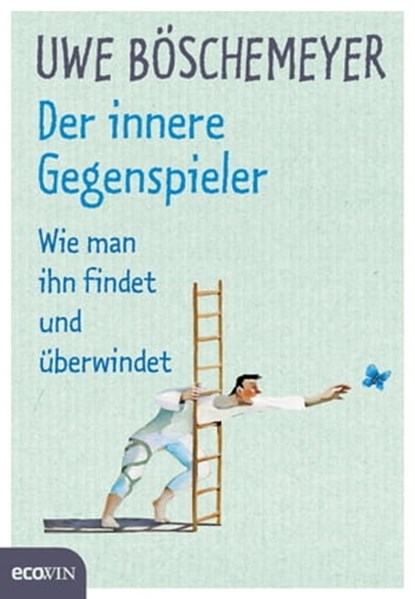 Der innere Gegenspieler, Uwe Böschemeyer - Ebook - 9783711052896