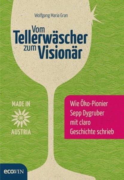 Vom Tellerwäscher zum Visionär, Wolfgang Maria Gran - Ebook - 9783711053077