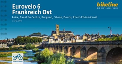 Eurovelo 6 - Frankreich Ost, Esterbauer Verlag - Gebonden - 9783711101426