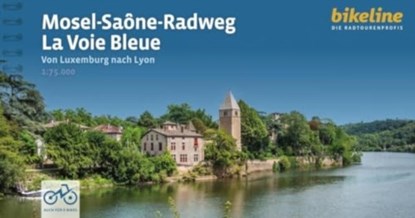 Mosel - Saône Radweg - La Voie Bleue, niet bekend - Overig - 9783711102003