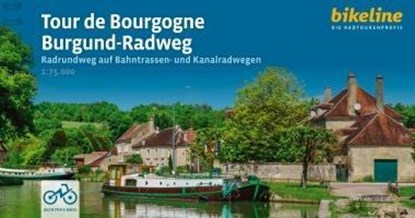 Tour de Bourgogne - Burgund-Radweg, Verlag Esterbauer GmbH - Gebonden - 9783711102058