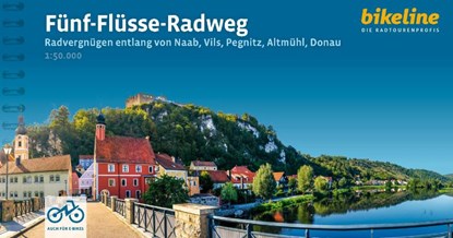 Funf - Flusse Radweg von Naab, Vils, Pegnitz, Altmuhl, Donau, Esterbauer Verlag - Gebonden - 9783711102751