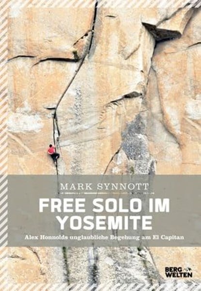 Free Solo im Yosemite, Mark Synnott - Ebook - 9783711250049