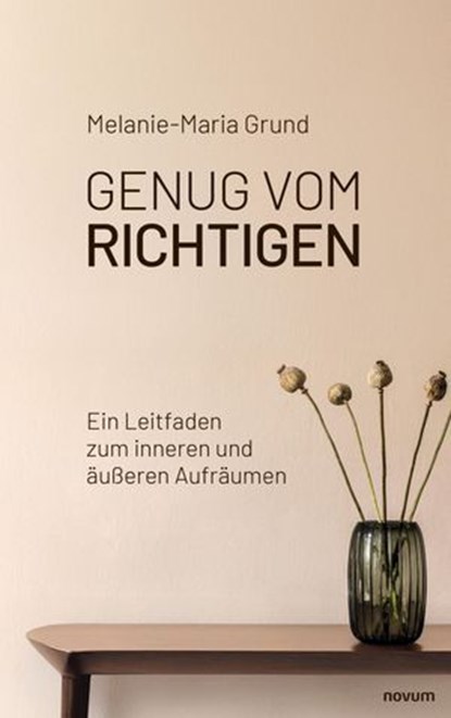 Genug vom Richtigen, Melanie-Maria Grund - Ebook - 9783711611291