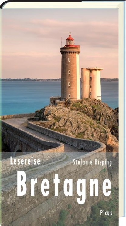 Lesereise Bretagne, Stefanie Bisping - Gebonden - 9783711710536