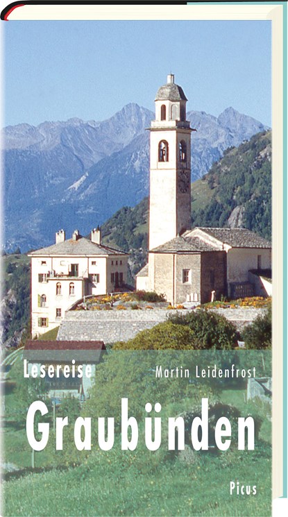 Lesereise Graubünden, Martin Leidenfrost - Gebonden - 9783711710901
