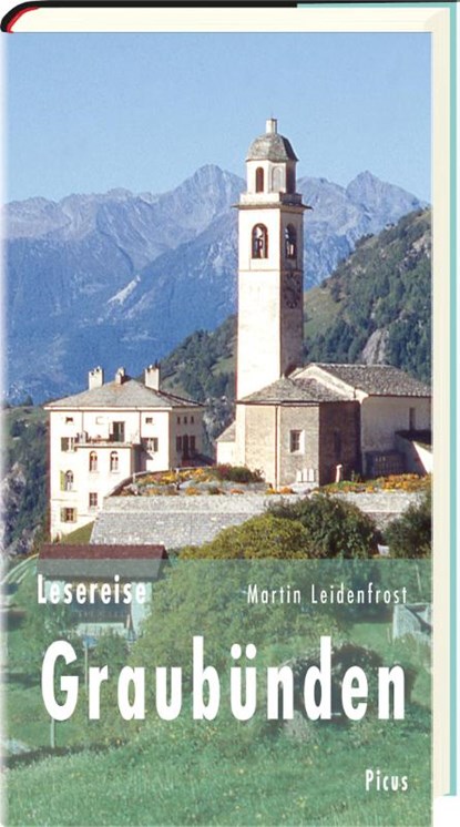 Lesereise Graubünden, Martin Leidenfrost - Gebonden - 9783711710901