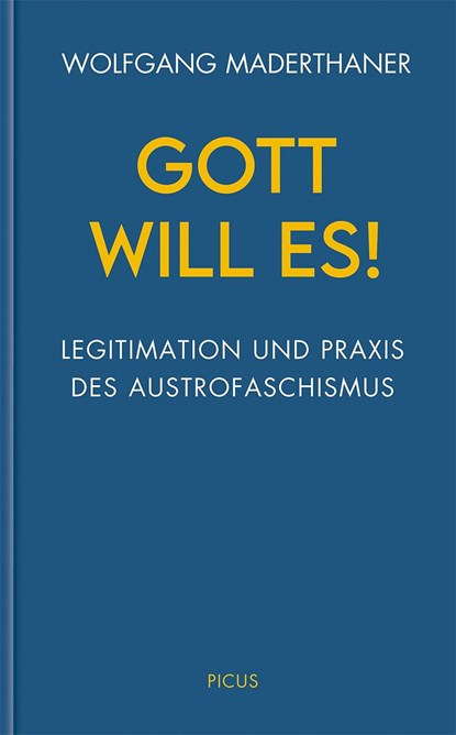 Gott will es!, Wolfgang Maderthaner - Gebonden - 9783711730305