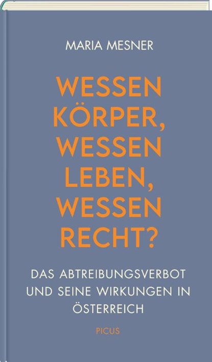 Wessen Körper, wessen Leben, wessen Recht?, Maria Mesner - Gebonden - 9783711730374