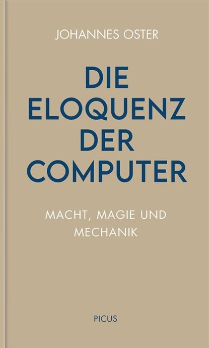 Die Eloquenz der Computer, Johannes Oster - Gebonden - 9783711730381