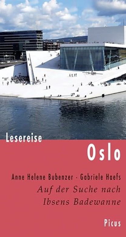 Lesereise Oslo, Anne Helene Bubenzer ; Gabriele Haefs - Ebook - 9783711750488