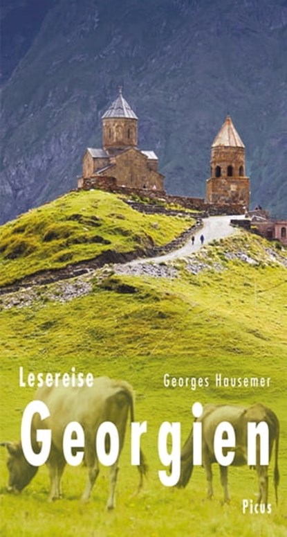 Lesereise Georgien, Georges Hausemer - Ebook - 9783711752895