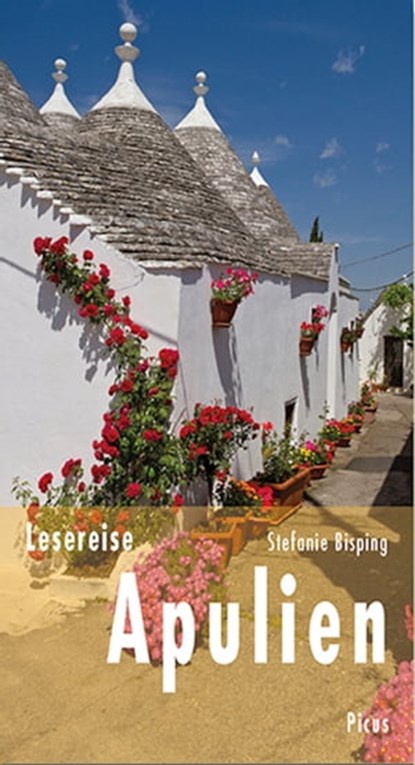 Lesereise Apulien, Stefanie Bisping - Ebook - 9783711753113