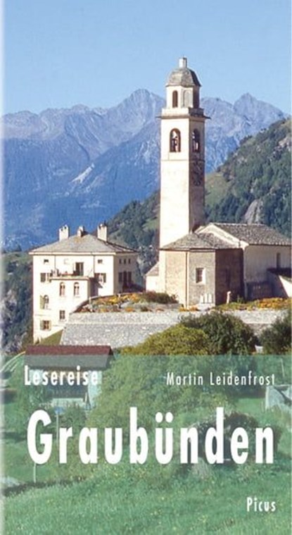 Lesereise Graubünden, Martin Leidenfrost - Ebook - 9783711753779