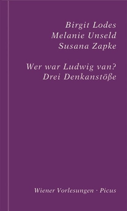 Wer war Ludwig van?, Birgit Lodes ; Melanie Unseld ; Susana Zapke - Ebook - 9783711754363
