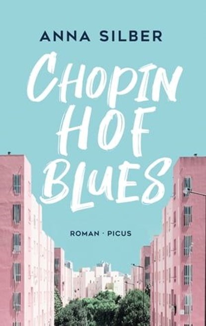 Chopinhof-Blues, Anna Silber - Ebook - 9783711754646