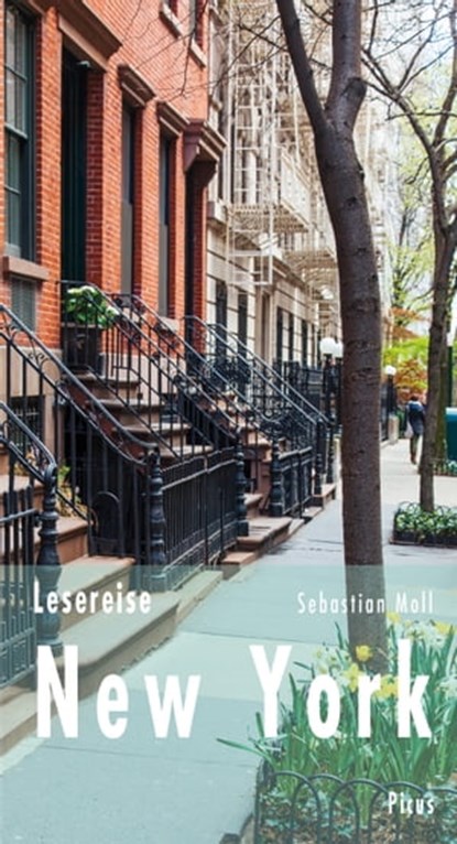 Lesereise New York, Sebastian Moll - Ebook - 9783711754776