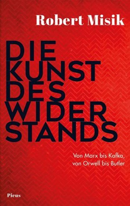 Die Kunst des Widerstands, Robert Misik - Ebook - 9783711755513