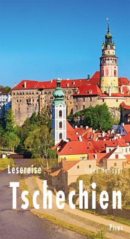 Lesereise Tschechien, Irene Hanappi - Ebook - 9783711755568