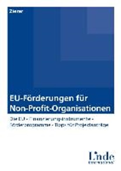 Zierer, B: EU-Förderungen für Non-Profit-Organisationen, ZIERER,  Brigitta - Paperback - 9783714302646