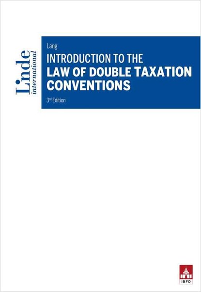 Introduction to the Law of Double Taxation Conventions, Michael Lang - Paperback - 9783714303674