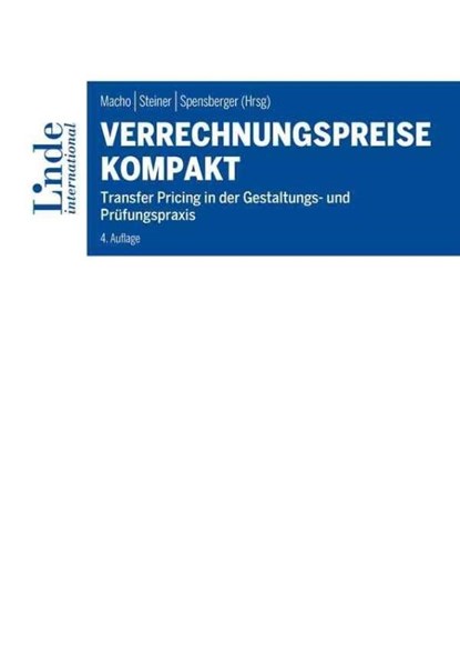 Verrechnungspreise kompakt, Roland Macho ; Gerhard Steiner ; Erich Spensberger - Paperback - 9783714303780