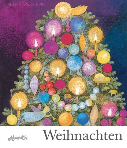 Weihnachten, Hilde Heyduck-Huth - Gebonden - 9783715206448