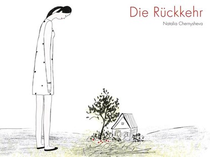 Die Rückkehr, Natalia Chernysheva - Gebonden - 9783715206950