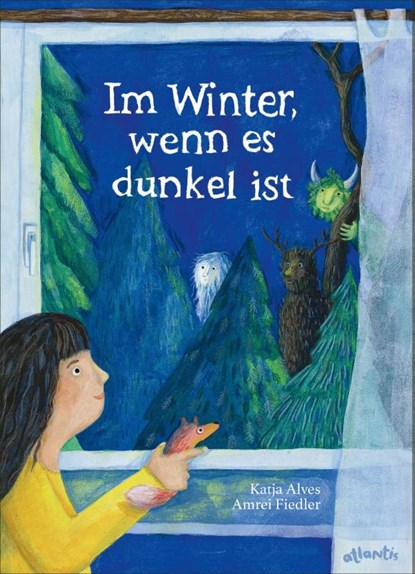 Im Winter, wenn es dunkel ist, Katja Alves - Gebonden - 9783715208572
