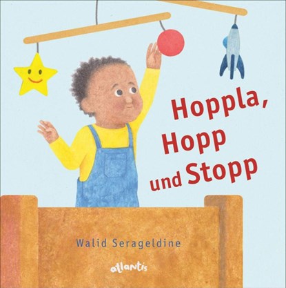 Hoppla, Hopp und Stopp, Walid Serageldine - Gebonden - 9783715208664