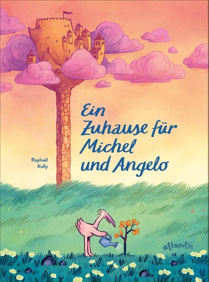 Ein Zuhause für Michel und Angelo, Raphaël Kolly - Gebonden - 9783715209067