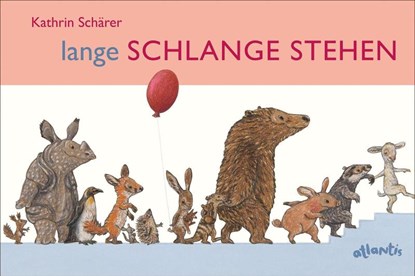 Lange Schlange stehen, Kathrin Schärer - Gebonden - 9783715209333