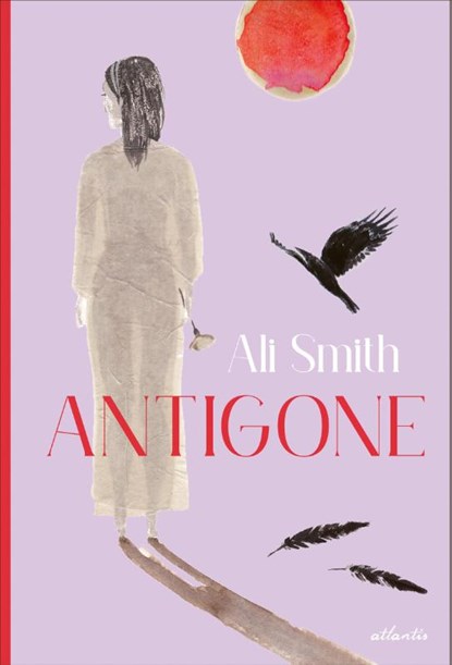 Antigone, Ali Smith - Gebonden - 9783715230122