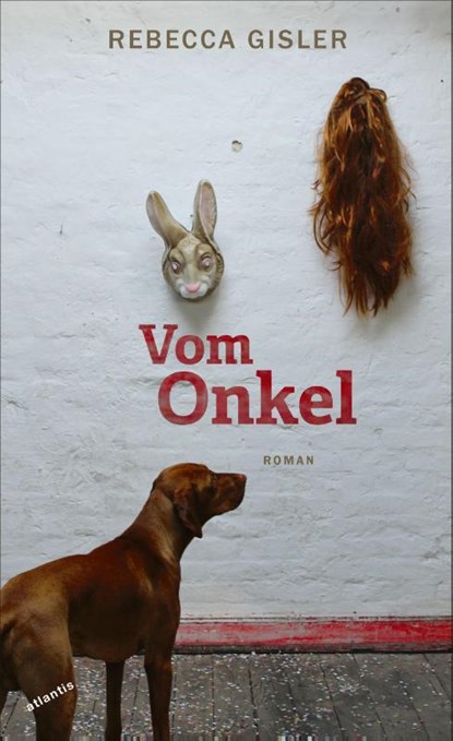 Vom Onkel, GISLER,  Rebecca - Gebonden - 9783715250038