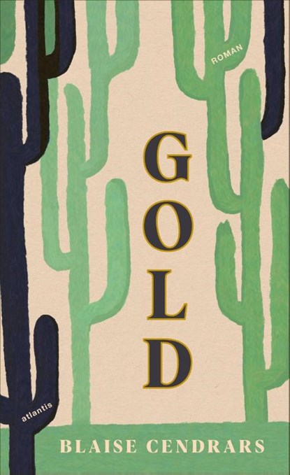 Gold, Blaise Cendrars - Gebonden - 9783715250168