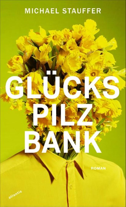 Glückspilzbank, Michael Stauffer - Gebonden - 9783715250298