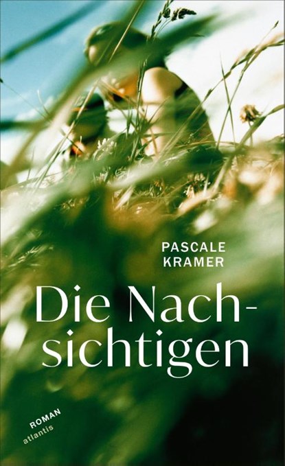Die Nachsichtigen, Pascale Kramer - Gebonden - 9783715250496