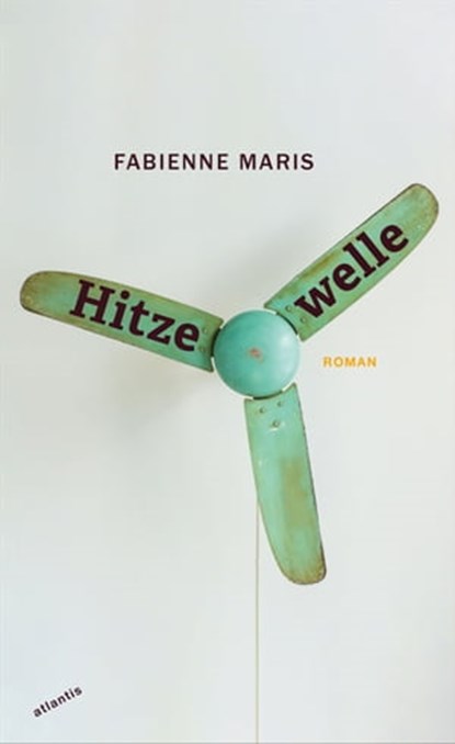 Hitzewelle, Fabienne Maris - Ebook - 9783715270067