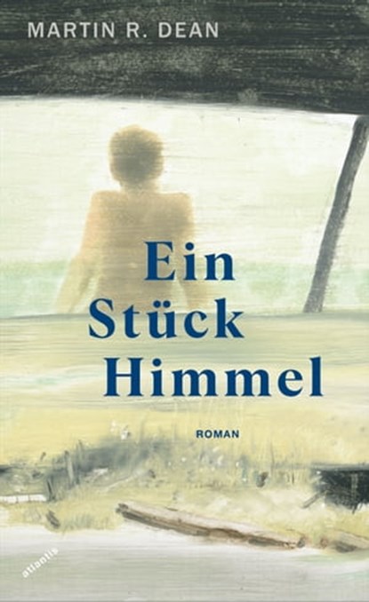 Ein Stück Himmel, Martin R. Dean - Ebook - 9783715275048