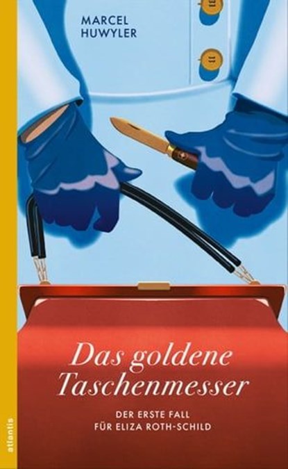 Das goldene Taschenmesser, Marcel Huwyler - Ebook - 9783715275086