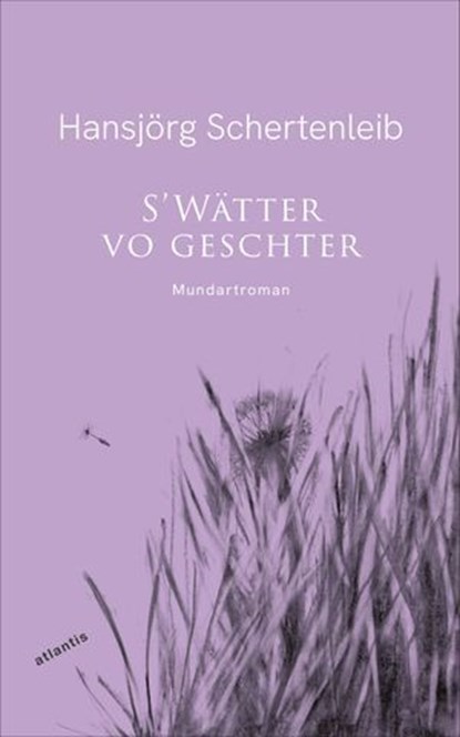 S'Wätter vo geschter, Hansjörg Schertenleib - Ebook - 9783715275604