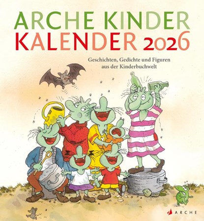 Arche Kinder Kalender 2026, Sophie Härtling ; Kristina Kreuzer - Paperback - 9783716000281